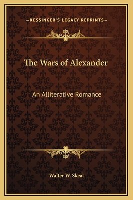The Wars of Alexander: An Alliterative Romance 116935209X Book Cover