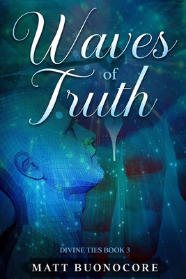 Waves of Truth: Divine Ties Book 3 1797489674 Book Cover