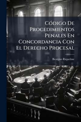 Código De Procedimientos Penales En Concordanci... [Spanish] 1147767998 Book Cover