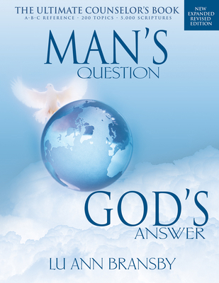Man's Question, God's Answer: The Ultimate Coun... 088368666X Book Cover