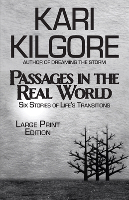 Passages in the Real World: Six Stories of Life... [Large Print] 1639920048 Book Cover