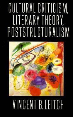 Cultural Criticism, Literary Theory, Poststruct... 0231079710 Book Cover