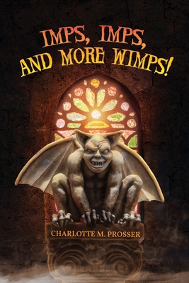 Imps, Imps, and More Whimps! 1951775112 Book Cover