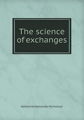 The science of exchanges 5518469403 Book Cover