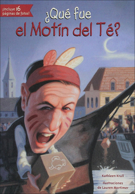 Que Fue El Motin del Te? [Spanish] 060638376X Book Cover