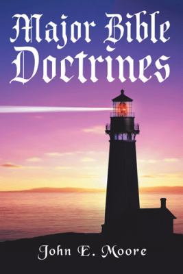 Major Bible Doctrines 1512785784 Book Cover