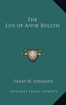 The Life of Anne Boleyn 1163201812 Book Cover