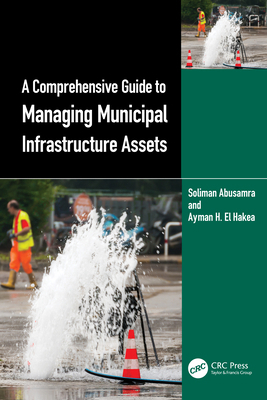 A Comprehensive Guide to Managing Municipal Inf... 1032355832 Book Cover
