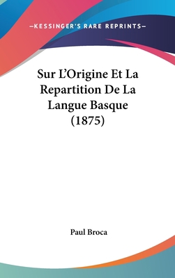 Sur L'Origine Et La Repartition de La Langue Ba... [French] 1162144394 Book Cover