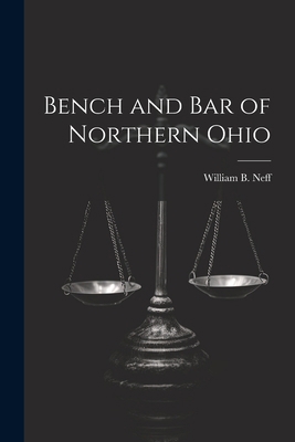 Bench and Bar of Northern Ohio 1021893048 Book Cover