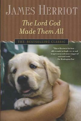 The Lord God Made Them All 0312335326 Book Cover
