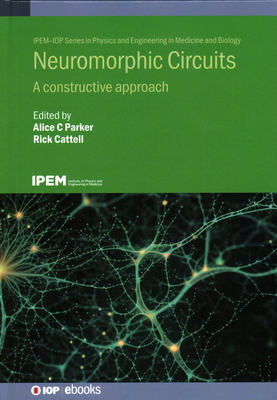 Neuromorphic Circuits: A constructive approach 0750350954 Book Cover