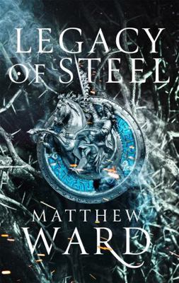Legacy of Steel: Book Two of the Legacy Trilogy 0356513416 Book Cover