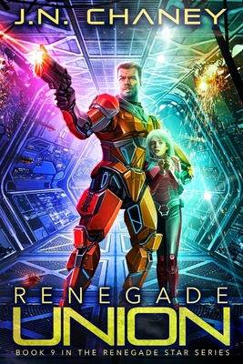 Renegade Union: An Intergalactic Space Opera Ad... 179586320X Book Cover