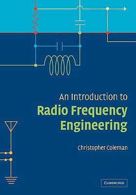 An Introduction to Radio Frequency Engineering 1107402603 Book Cover