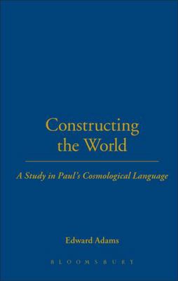 Constructing the World 0567086895 Book Cover