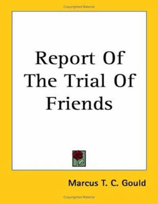 Report Of The Trial Of Friends 1417961198 Book Cover