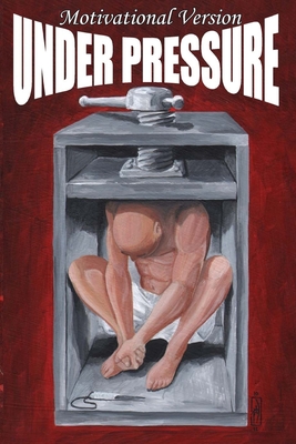 Under Pressure: Motivational Version 0988806320 Book Cover