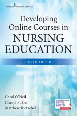 Developing Online Courses in Nursing Education,... 0826140394 Book Cover