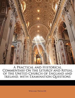 A Practical and Historical Commentary on the Li... 1146303734 Book Cover