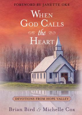 When God Calls the Heart: Devotions from Hope V... 1424556066 Book Cover