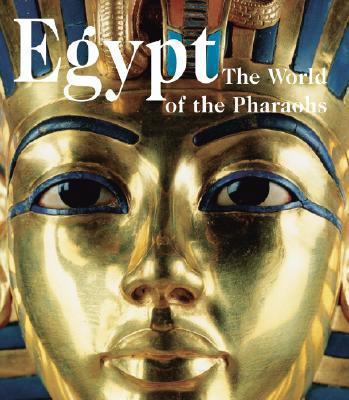 Egypt: The World of the Pharaohs 0841600651 Book Cover