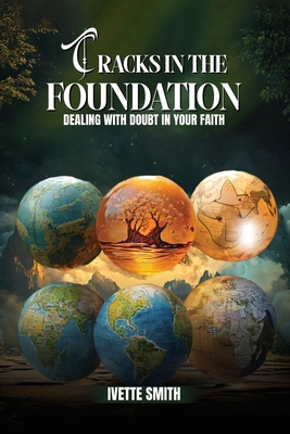Cracks In The Foundation: Dealing With Doubt B0DRDV6DBH Book Cover