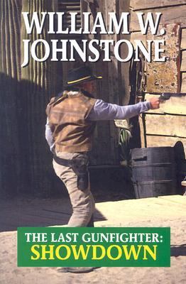 The Last Gunfighter: Showdown [Large Print] 1587245205 Book Cover