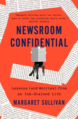 Newsroom Confidential: Lessons (and Worries) fr... 1250281903 Book Cover