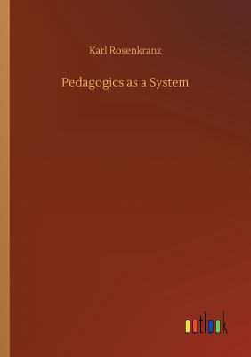 Pedagogics as a System 373268119X Book Cover