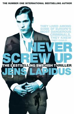 Never Screw Up [Paperback] Jens Lapidus 0230767346 Book Cover