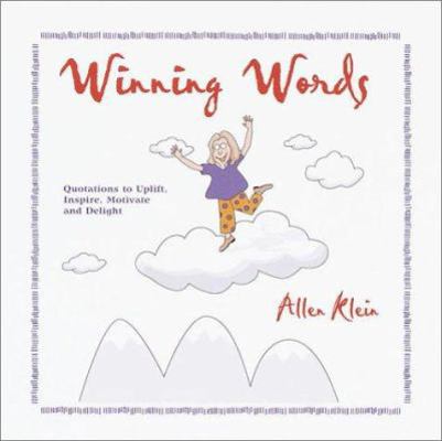 Winning Words - Quotations to Uplift, Inspire, ... 0517214695 Book Cover