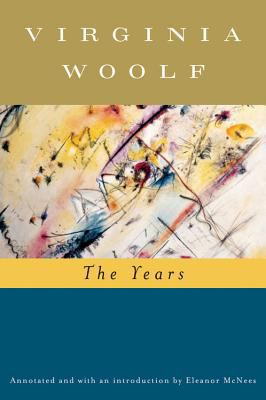 The Years (Annotated): The Virginia Woolf Libra... 0156034859 Book Cover