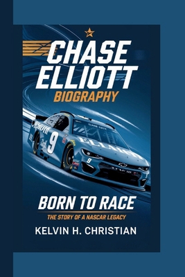 Chase Elliott Biography: Born to Race - The Sto...            Book Cover