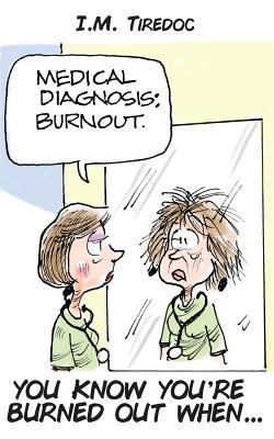 Medical Diagnosis: Burnout 197617497X Book Cover