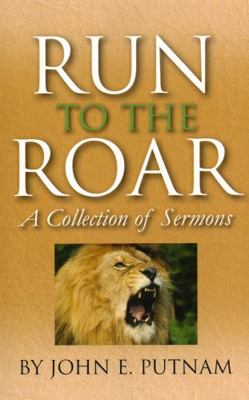 Paperback Run to the Roar : A Collection of Sermons Book