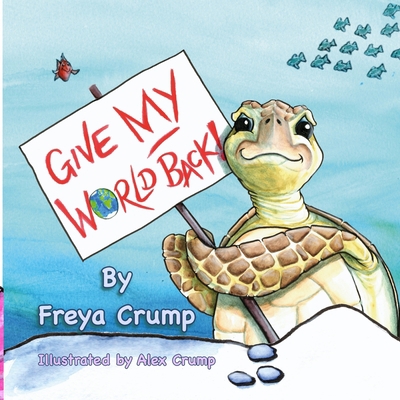 Give My World Back 1527273091 Book Cover