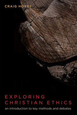 Exploring Christian Ethics 153264129X Book Cover