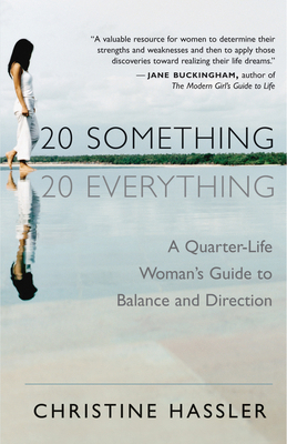 20-Something, 20-Everything: A Quarter-Life Wom... 157731476X Book Cover