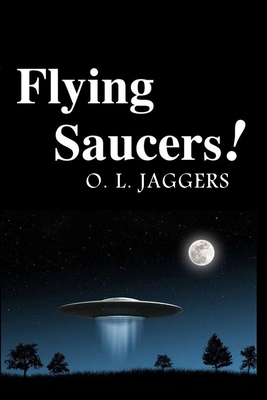 Flying Saucers! 1716810795 Book Cover