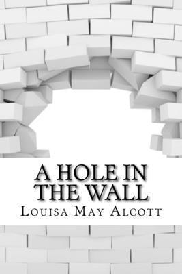 A Hole in the Wall 1523217030 Book Cover