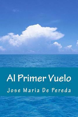 Al Primer Vuelo [Spanish] 1535339152 Book Cover