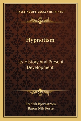 Hypnotism: Its History And Present Development 1162754400 Book Cover