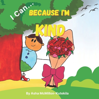 I Can Because I'm Kind B0997S8JQ6 Book Cover