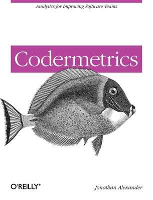 Codermetrics: Analytics for Improving Software ... 1449305156 Book Cover