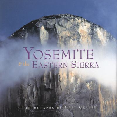 Yosemite and the Eastern Sierra 1932183248 Book Cover