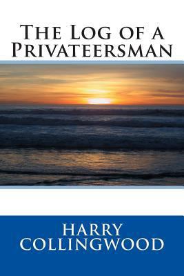 The Log of a Privateersman 1495439801 Book Cover