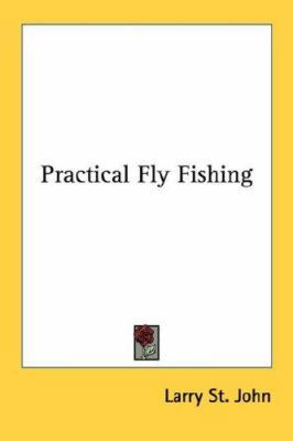 Practical Fly Fishing 1432562851 Book Cover