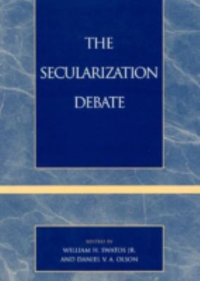 The Secularization Debate 0742507610 Book Cover