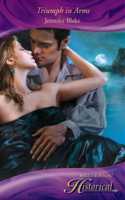 Triumph in Arms. Jennifer Blake 0263883051 Book Cover